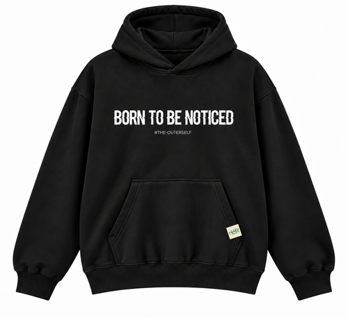 Born To Be Noticed oversized black hoodie by The OuterSelf