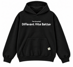 Different Hits Better Hoodie