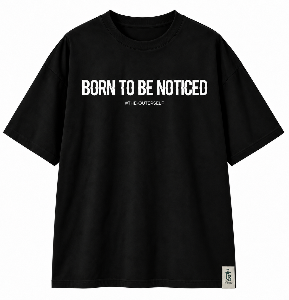 Born To Be Noticed Tee