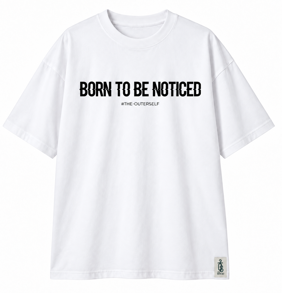 Born To Be Noticed Tee
