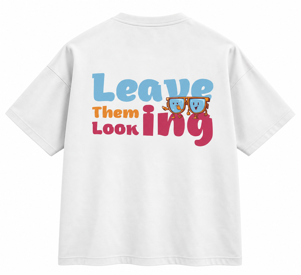 Leave Them Looking Tee