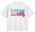 “Leave Them Looking”