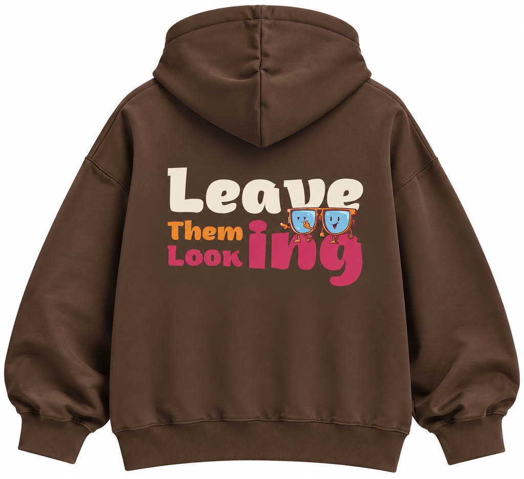 Leave Them Looking Hoodie
